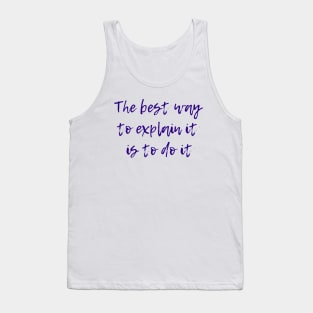 Best Way to Explain It Tank Top